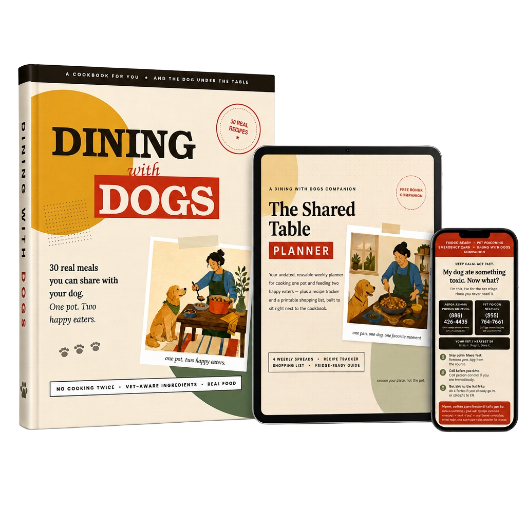 The full Dining with Dogs bundle: cookbook, Shared Table Planner, and Dog-Safe Kitchen Emergency Card